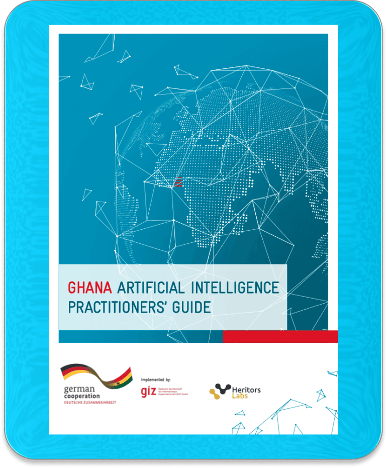 GHANA ARTIFICIAL INTELLIGENCE PRACTITIONERS' GUIDE